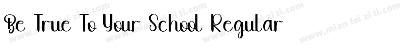 Be True To Your School Regular字体转换